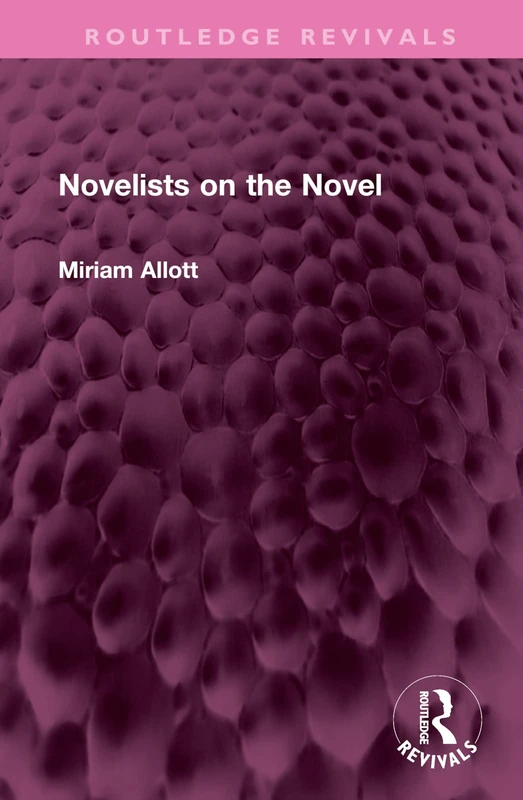 Routledge Novelists on the Novel (Routledge Revivals) Book