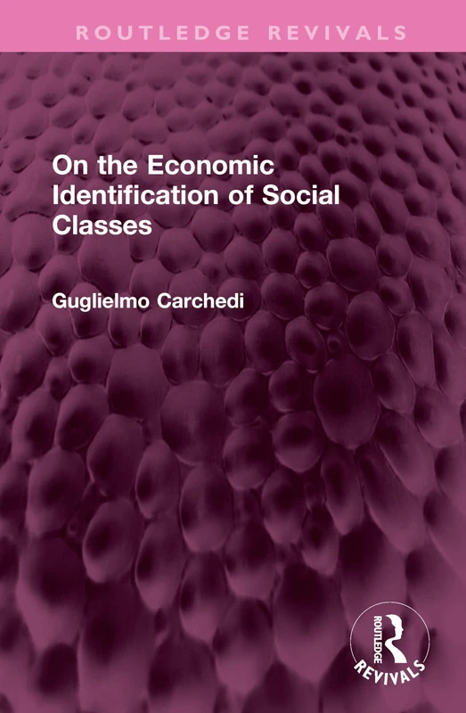 On the Economic Identification of Social Classes (Routledge Revivals)