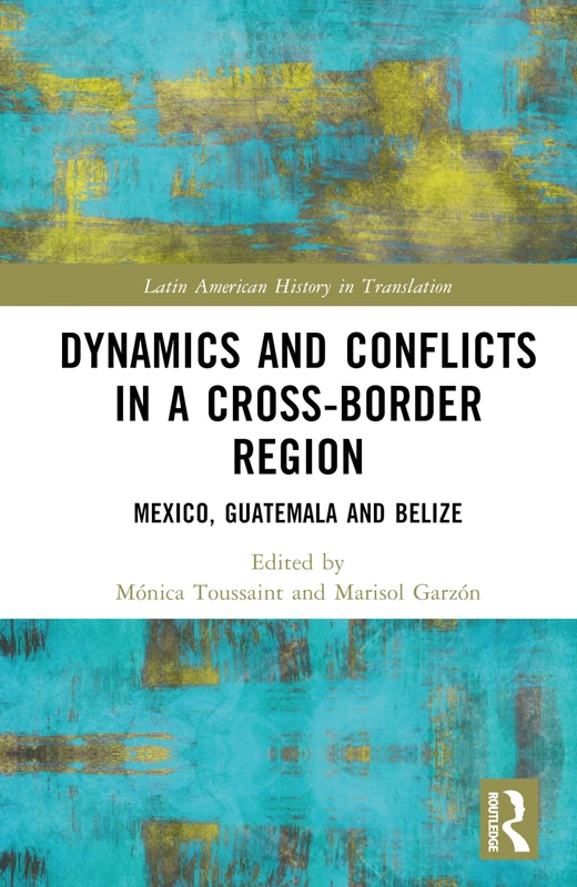 Routledge Dynamics and Conflicts in a Cross-Border Region Book