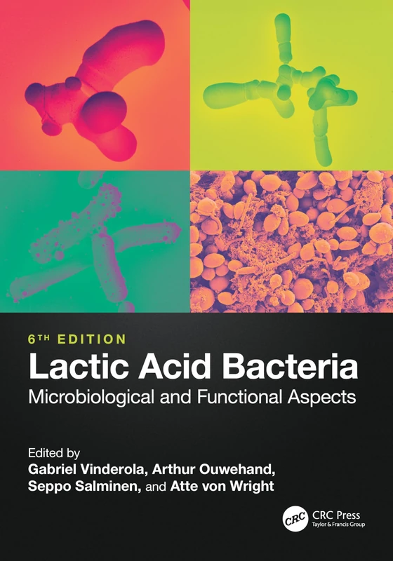 Lactic Acid Bacteria: Microbiological and Functional Aspects