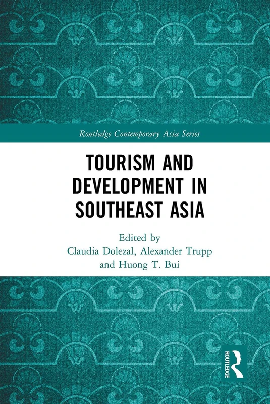 Tourism and Development in Southeast Asia (Routledge Contemporary Asia Series)