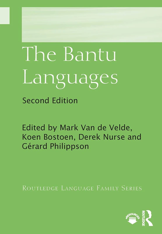 The Bantu Languages (Routledge Language Family Series)