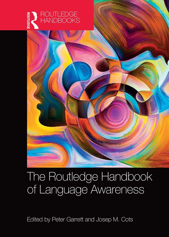 The Routledge Handbook of Language Awareness (Routledge Handbooks in Linguistics)