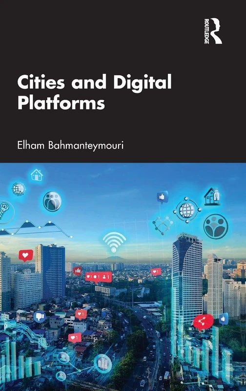 Routledge Cities and Digital Platforms - Architecture Book