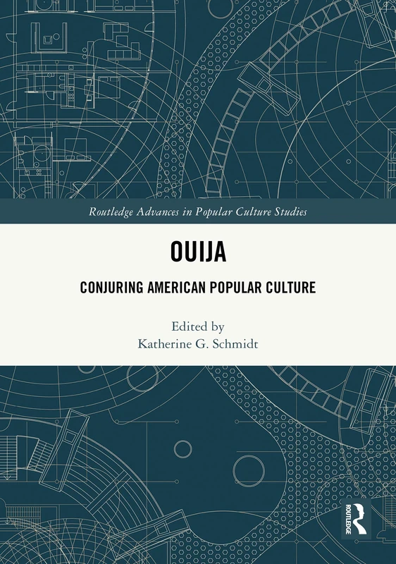 Ouija: Conjuring American Popular Culture (Routledge Advances in Popular Culture Studies) - Image 1