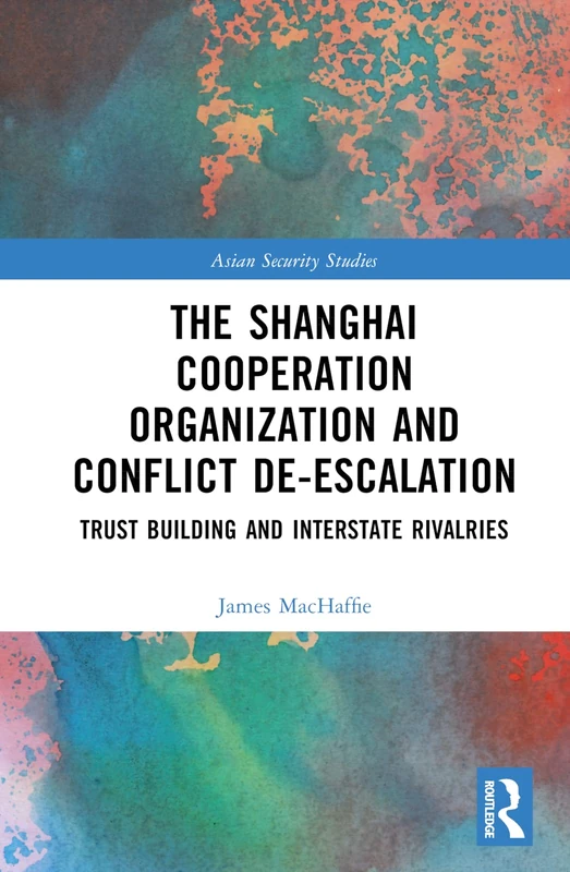Routledge - Shanghai Cooperation Organization and Conflict - Image 1