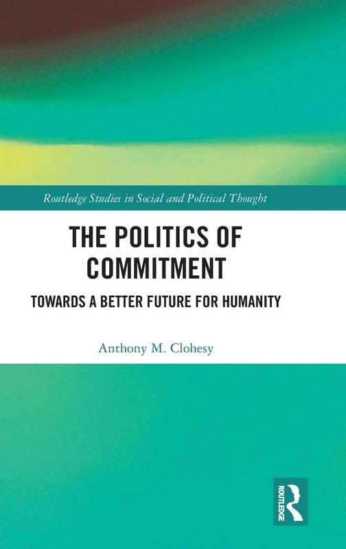Routledge - The Politics of Commitment Book