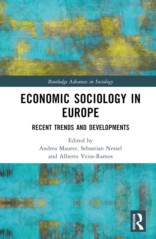 Routledge Economic Sociology in Europe - Recent Trends Book