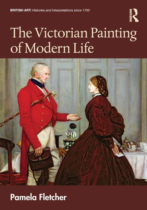 Routledge - The Victorian Painting of Modern Life Book