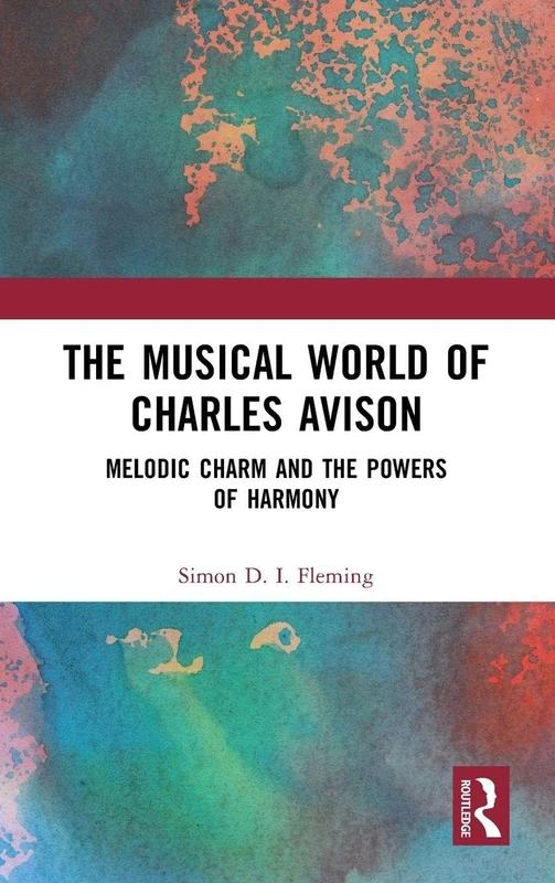 Routledge - The Musical World of Charles Avison Book