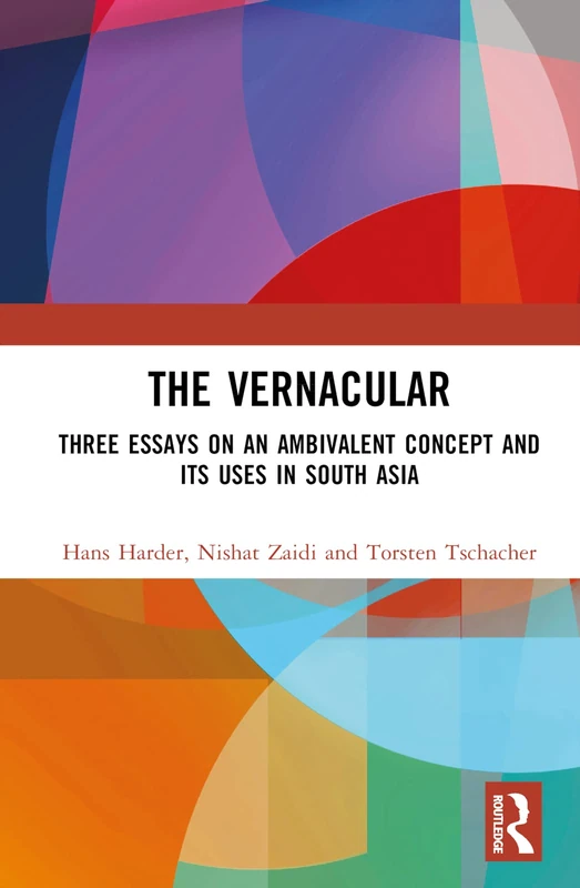 The Vernacular: Three Essays on an Ambivalent Concept - Hardcover - Image 1