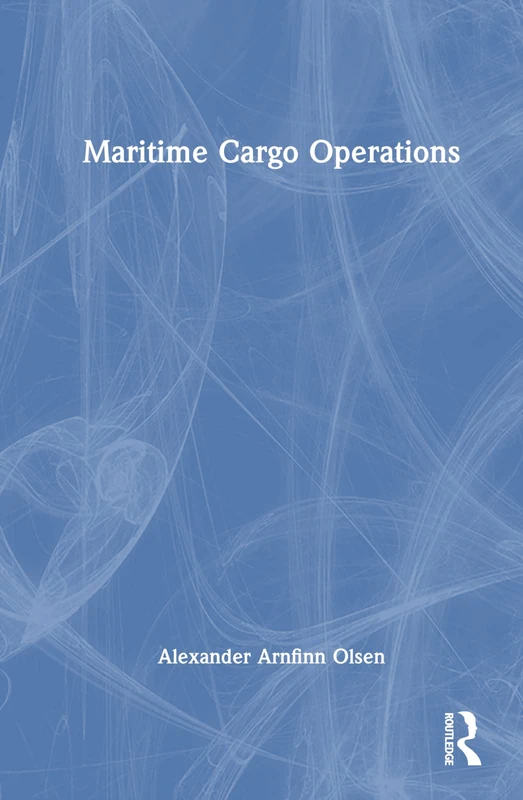 Routledge Maritime Cargo Operations - Marine Engineering Guide