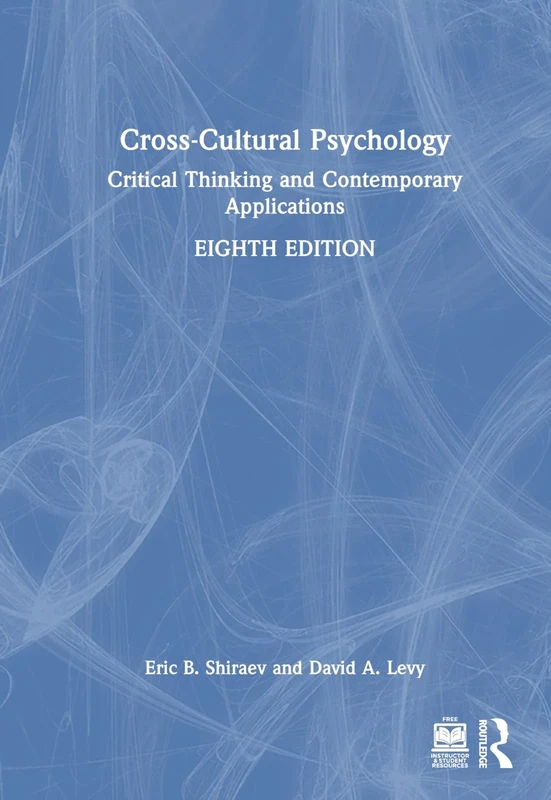 Cross-Cultural Psychology: Critical Thinking and Contemporary Applications