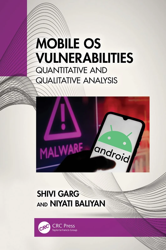 CRC Press - Mobile OS Vulnerabilities Analysis Book