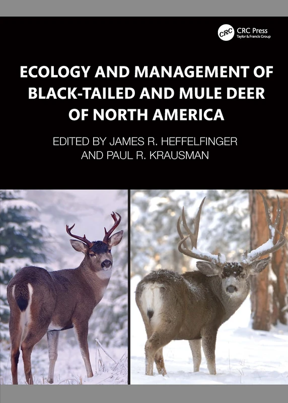 CRC Press Ecology and Management of Black-tailed and Mule Deer