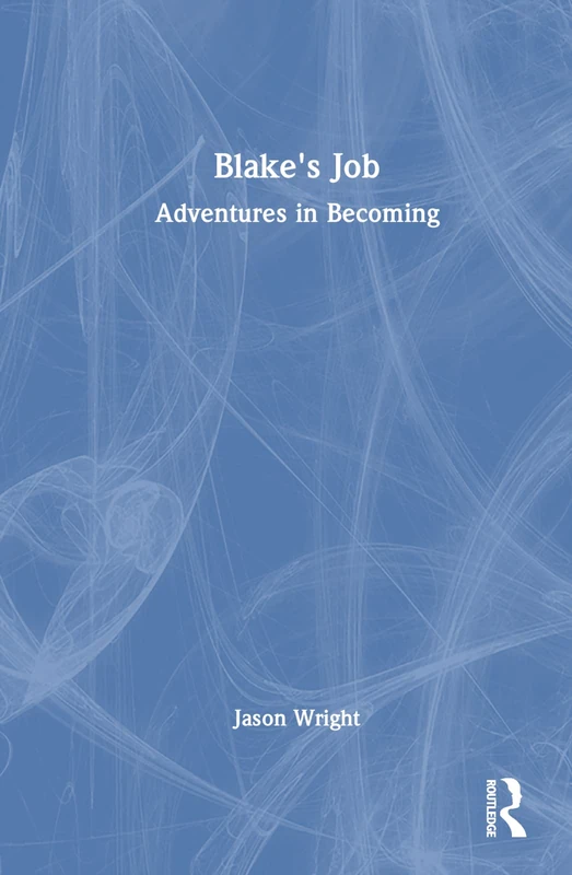 Blake's Job: Adventures in Becoming - Image 1