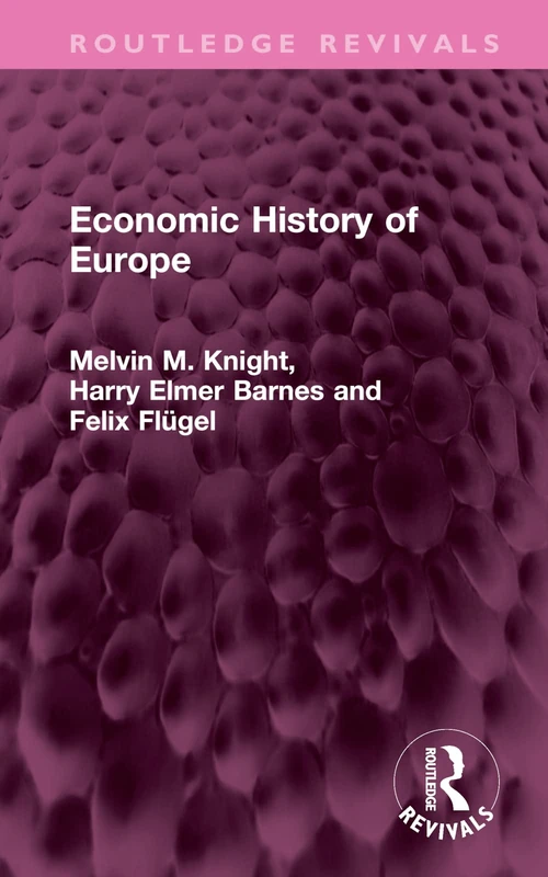 Economic History of Europe (Routledge Revivals)