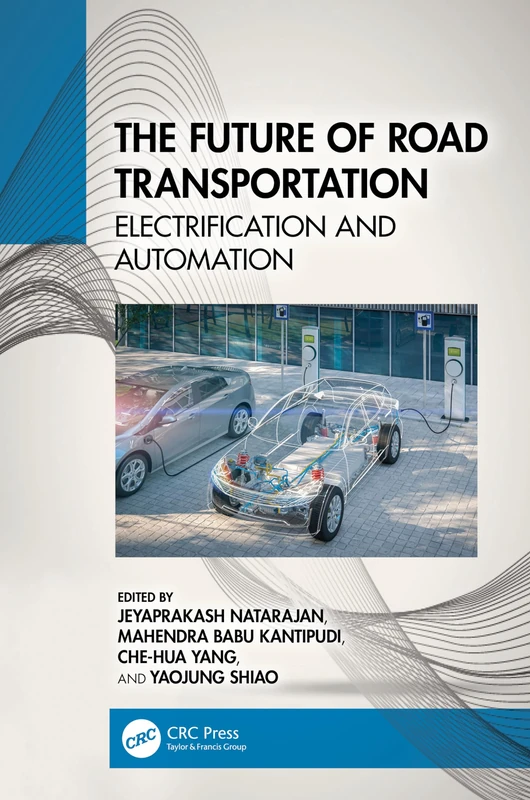 The Future of Road Transportation: Electrification and Automation