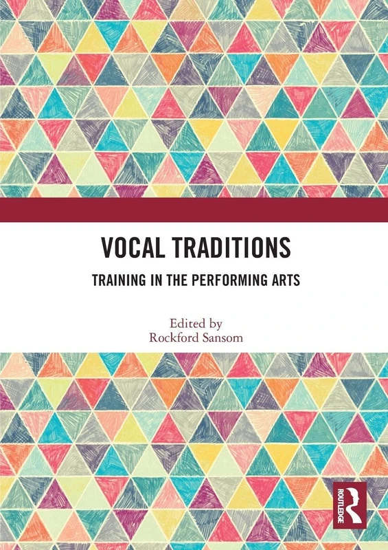 Vocal Traditions: Training in the Performing Arts