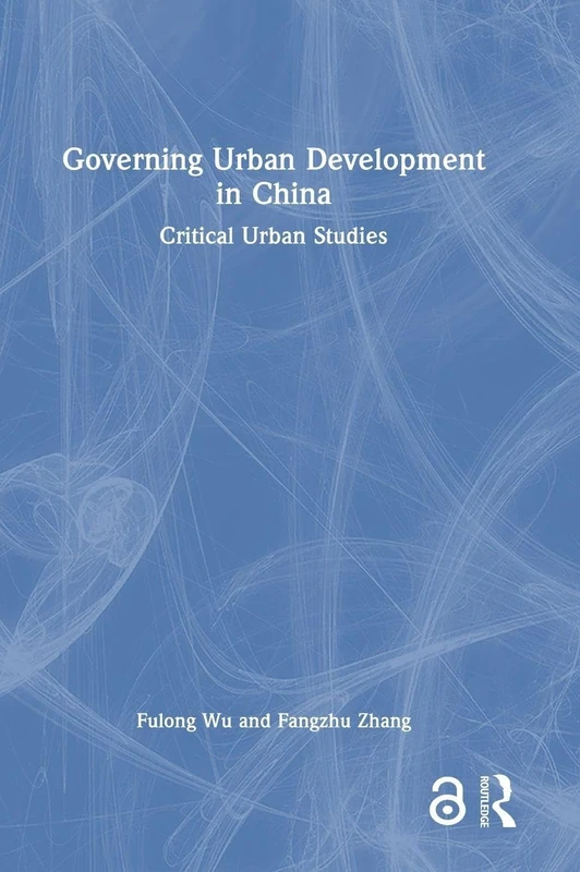 Routledge Governing Urban Development in China Book