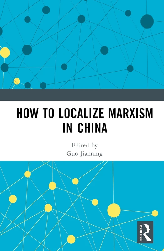 How to Localize Marxism in China