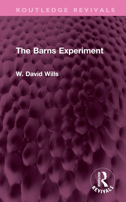 The Barns Experiment (Routledge Revivals)