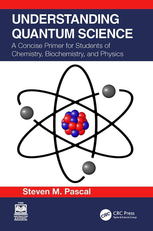 CRC Press Understanding Quantum Science - Concise Student Primer
