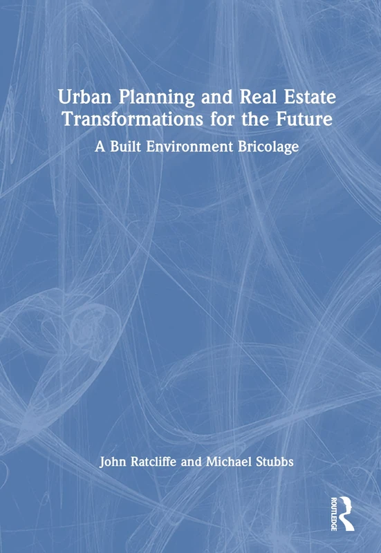 Routledge - Urban Planning and Real Estate Transformations