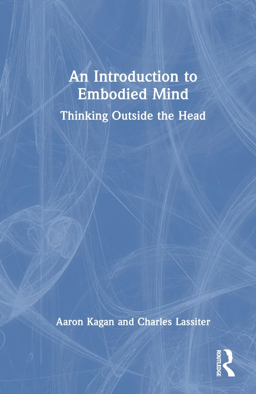 Routledge An Introduction to the Embodied Mind Book