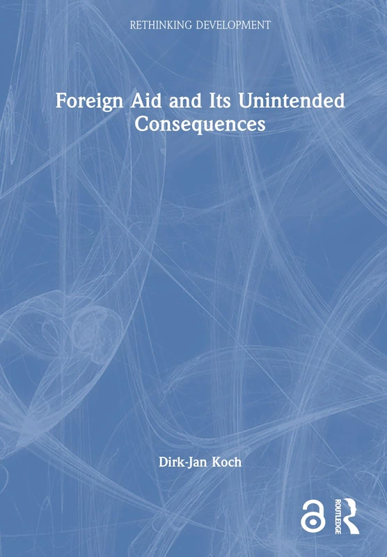 Routledge - The Foreign Aid and Its Unintended Consequences