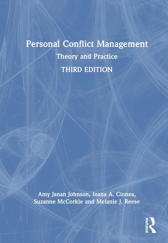 Routledge Personal Conflict Management: Theory and Practice
