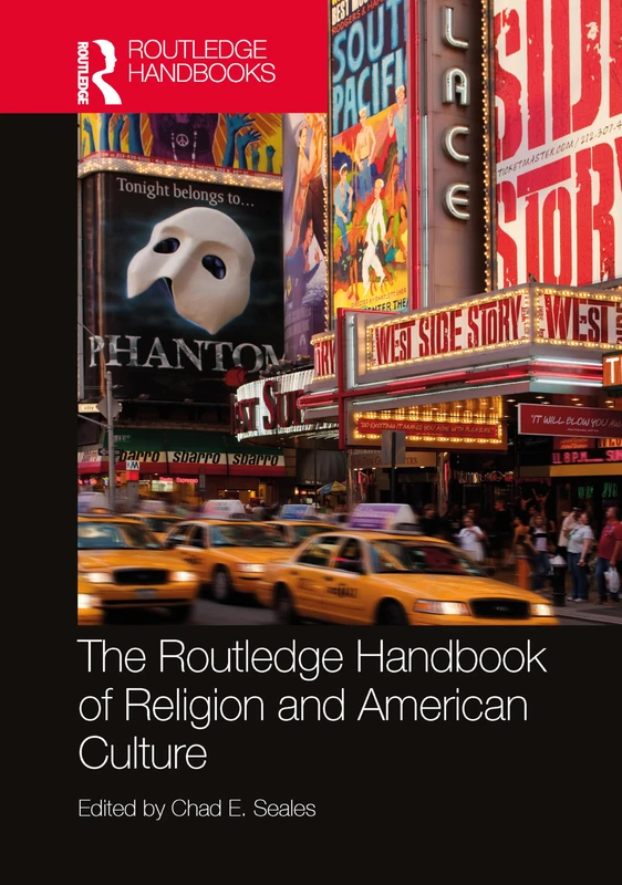 The Routledge Handbook of Religion and American Culture