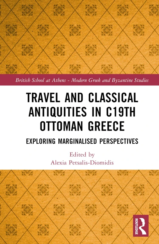 Routledge - Travel and Classical Antiquities in Ottoman Greece