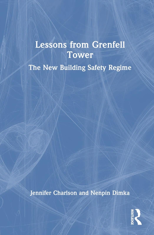 Lessons from Grenfell Tower: The New Building Safety Regime