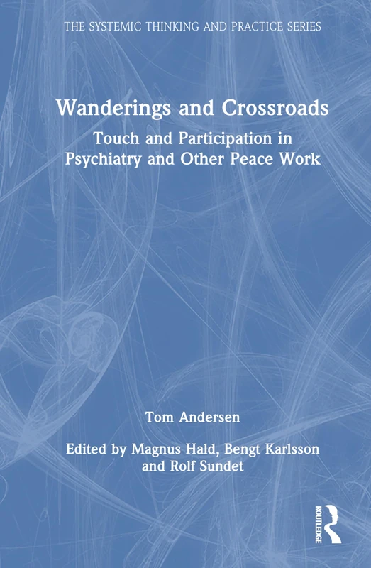 Wanderings and Crossroads - Routledge Psychiatry Book