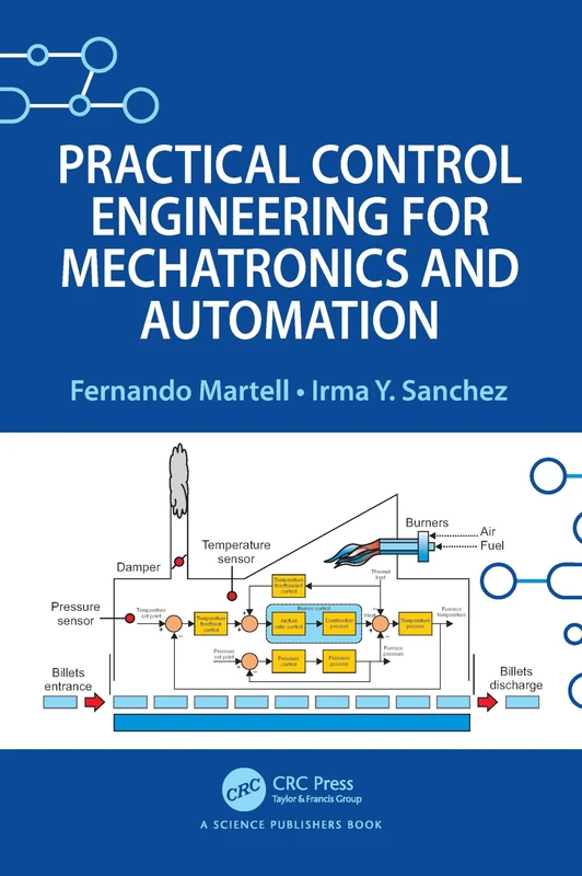 Practical Control Engineering for Mechatronics and Automation