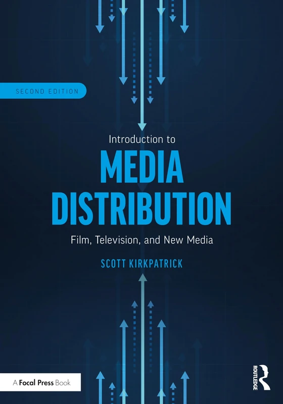 Introduction to Media Distribution: Film, Television, and New Media