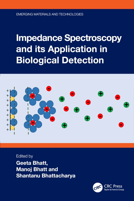 Impedance Spectroscopy and its Application in Biological Detection (Emerging Materials and Technologies)