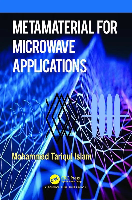 CRC Press - Metamaterial for Microwave Applications Book