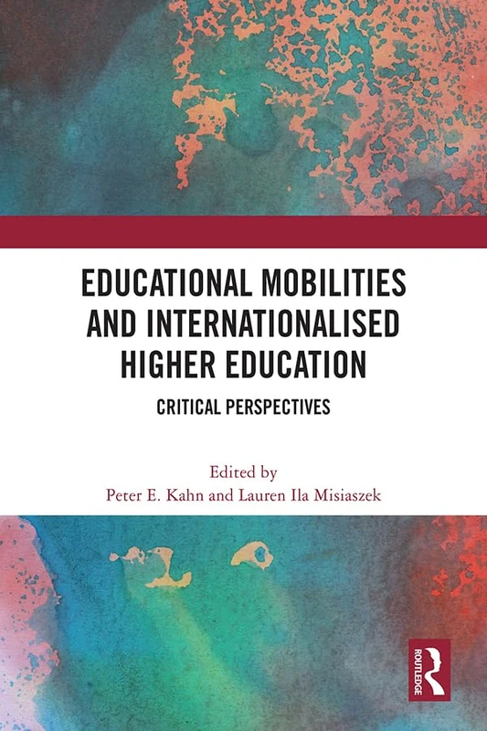 Routledge Educational Mobilities and Internationalised Higher Ed