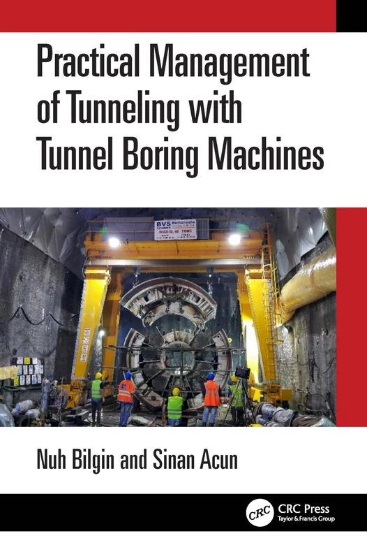 Practical Management of Tunneling with TBMs - CRC Press