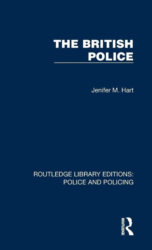 The British Police (Routledge Library Editions: Police and Policing)