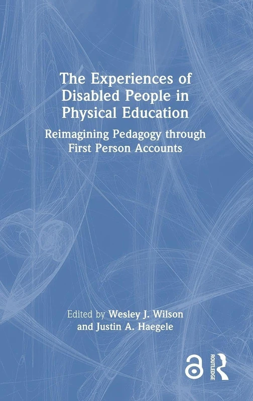 Routledge - The Experiences of Disabled People in PE Book