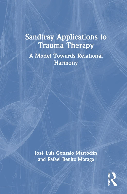 Routledge Sandtray Applications to Trauma Therapy Book