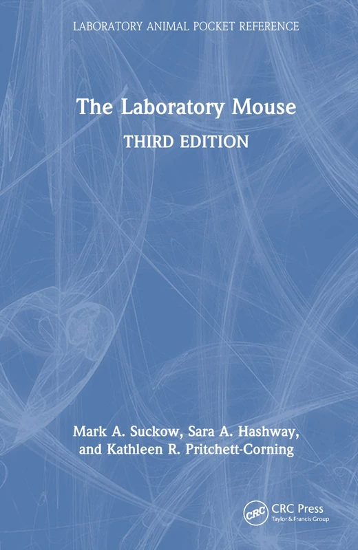 CRC Press - The Laboratory Mouse Reference Guide