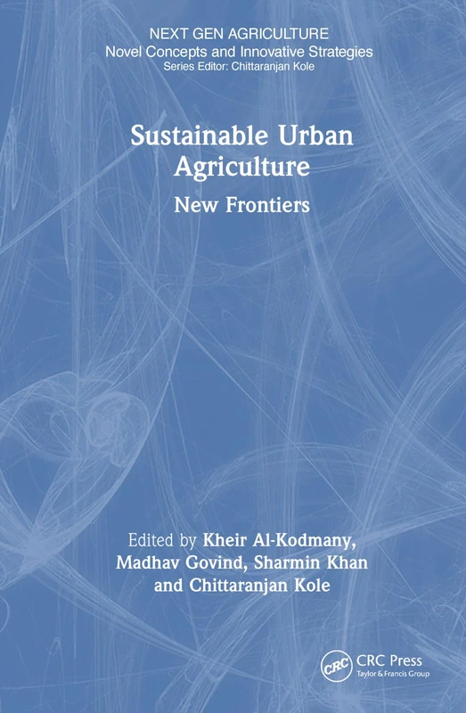Sustainable Urban Agriculture: New Frontiers (Nextgen Agriculture)