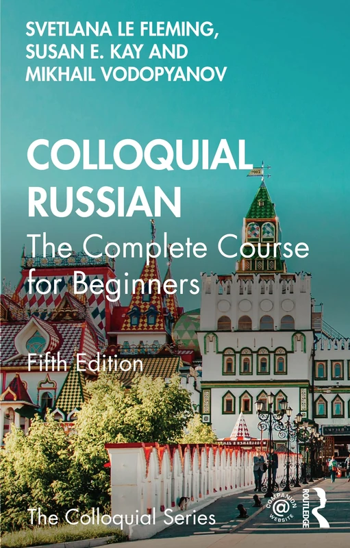 Colloquial Russian: The Complete Course For Beginners (Colloquial Series)