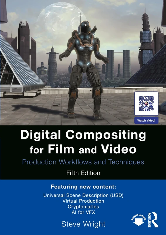 Digital Compositing for Film and Video: Production Workflows and Techniques