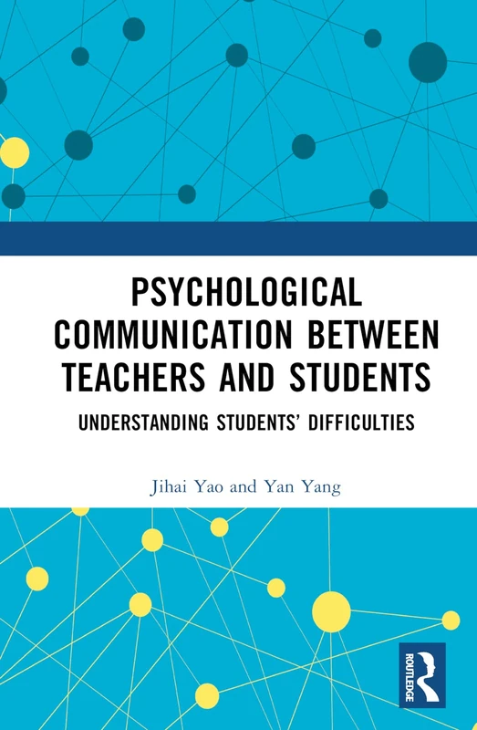 Psychological Communication Between Teachers and Students: Understanding Students’ Difficulties
