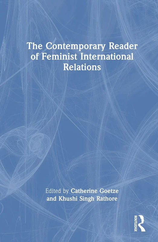 The Contemporary Reader of Feminist International Relations